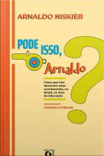 Pode isso, Arnaldo?