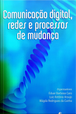 Comunicação digital, redes e processos de mudanças