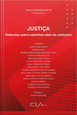 Justiça: reflexões sobre caminhos além do Judiciário