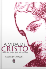 A Vida de Cristo do Nascimento à Ascensão?