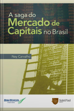 A Saga do Mercado de Capitais no Brasil
