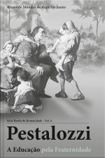 Pestalozzi: A Educação Pela Fraternidade