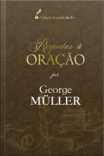 Respostas À Oração: Por George Müller