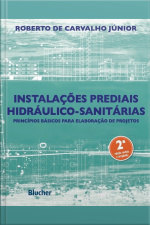 Instalações Prediais Hidráulico-sanitárias: Princípios Básicos Para Elaboração De Projetos