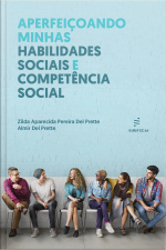 Aperfeiçoando Minhas Habilidades Sociais E Competência Social