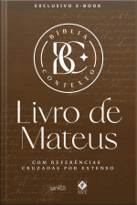 Bíblia Contexto - Livro De Mateus: Com Referências Cruzadas Por Extenso