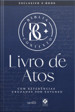 Bíblia Contexto - Livro De Atos: Com Referências Cruzadas Por Extenso