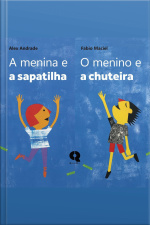 Menina E A Sapatilha E O Menino E A Chuteira