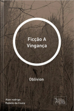 A Vingança: Oblivion