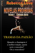 Tramas Da Paixão: Novelas Proibidas I