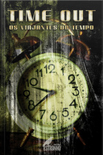 Time Out: Os Viajantes Do Tempo