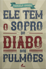 Ele Tem O Sopro Do Diabo Nos Pulmões
