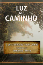 Luz No Caminho: Com Tradução De Fernando Pessoa