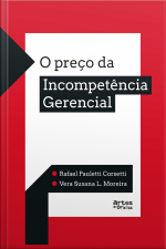 O Preço Da Incompetência Gerencial