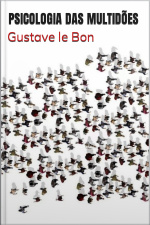 Psicologia Das Multidões - Le Bon