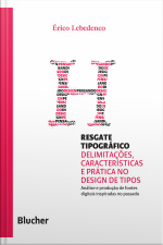 Resgate Tipográfico: Delimitações, Características E Prática No Design De Tipos
