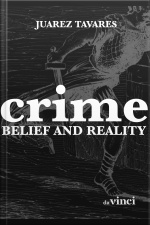 Crime: Belief And Reality