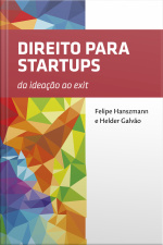 Direito Para Startups: Edição Revista E Ampliada