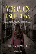 Verdades esquecidas – Em meio à devastação da guerra, uma decisão pode mudar para sempre suas vidas