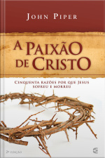 A Paixão De Cristo