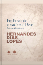 Em Busca Do Coração De Deus: Leituras Devocionais