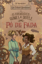 As Formidáveis Gomes  Doyle Em Pó De Fada