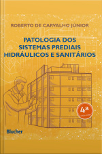 Patologia Dos Sistemas Prediais Hidráulicos E Sanitários