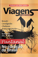 Viagens e Destinos Ed. 28 - Pantanal: no coração do Brasil