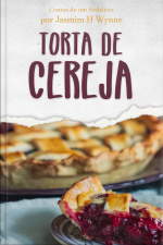 Torta De Cereja: Contos De Um Sodalício