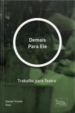 Para Ele: Trabalho Para Teatro