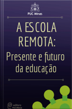 A Escola Remota: Presente E Futuro Da Educação