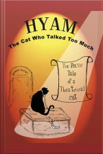 Hyam: The Cat Who Talked Too Much