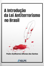 A Introdução Da Lei Antiterrorismo No Brasil