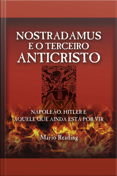 Nostradamus E O Terceiro Anticristo