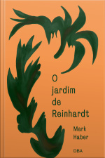 O Jardim De Reinhardt