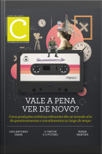 Revista Continente Multicultural #260: Vale A Pena Ver De Novo?