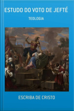 Estudo Do Voto De Jefté: Teoogia