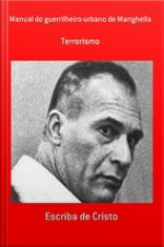 Manual Do Guerrilheiro Urbano De Marighella: Terrorismo