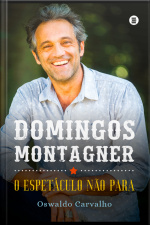 Domingos Montagner: O Espetáculo Não Para