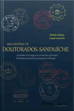 Uma história de doutorados-sanduíche: