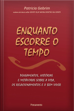 Enquanto Escorre O Tempo