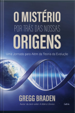 O Mistério Por Trás Das Nossas Origens: Uma Jornada Para Além Da Teoria Da Evolução
