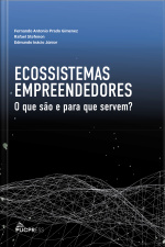 Ecossistemas Empreendedores: O Que São E Para Que Servem?