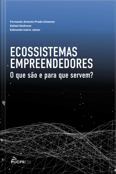 Ecossistemas Empreendedores: O Que São E Para Que Servem?