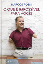 O Que É Impossível Para Você?