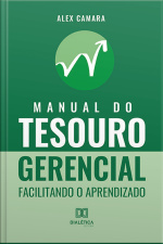 Manual Do Tesouro Gerencial: Facilitando O Aprendizado