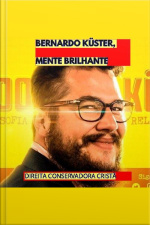 Bernardo Kuster, Mente Brilhante: Política