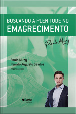 Buscando A Plenitude No Emagrecimento