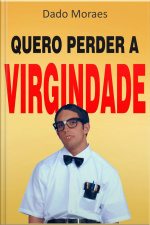Quero Perder A Virgindade