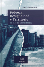 Pobreza, Desigualdad Y Territorio: El Caso De Ceará (brasil)